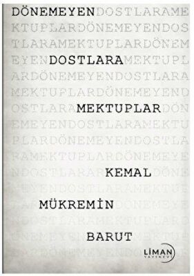 Dönemeyen Dostlara Mektuplar - 1