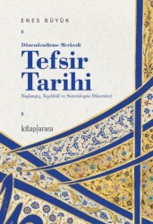 Dönemlendirme Merkezli Tefsir Tarihi - Kitap Arası