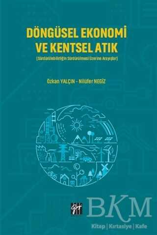 Döngüsel Ekonomi ve Kentsel Atık - Gazi Kitabevi