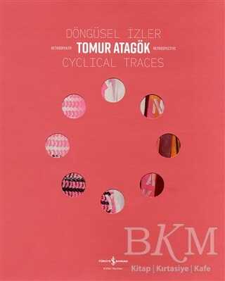 Döngüsel İzler - Cyclical Traces - İş Bankası Kültür Yayınları