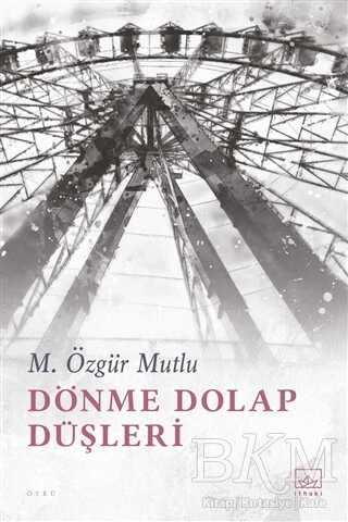Dönme Dolap Düşleri - İthaki Yayınları