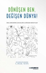 Dönüşen Ben Değişen Dünya - Atlas Akademi