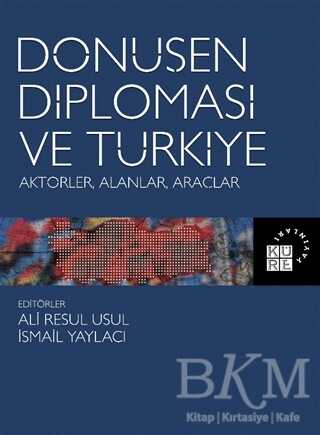 Dönüşen Diplomasi ve Türkiye