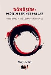Dönüşüm: Değişim Seninle Başlar - Tilki Kitap
