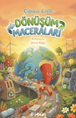 Dönüşüm Maceraları - 1