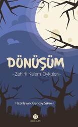 Dönüşüm - Zehirli Kalem Öyküleri - Herdem Kitap