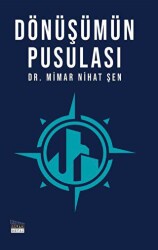 Dönüşümün Pusulası - Siyah Beyaz Yayınları