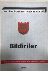 Dördüncü Askeri Tarih Semineri Bildiriler 1989 - Genelkurmay Basımevi