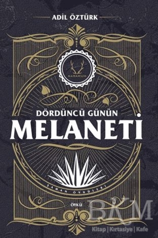 Dördüncü Günün Melaneti - Karakum Yayınevi