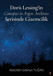 Doris Lessing’in Canopus in Argos: Archives Serisinde Gizemcilik - Cinius Yayınları