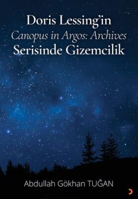 Doris Lessing’in Canopus in Argos: Archives Serisinde Gizemcilik - 1