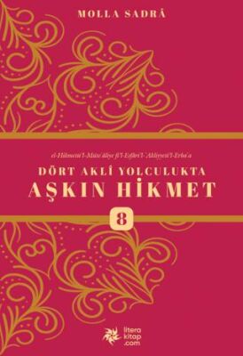 Dört Akli Yolculukta Aşkın Hikmet 8 - 1