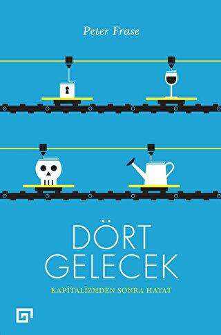 Dört Gelecek - Koç Üniversitesi Yayınları