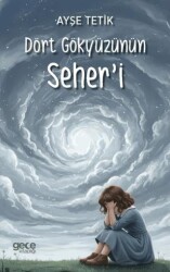 Dört Gökyüzünün Seher’i - Gece Kitaplığı