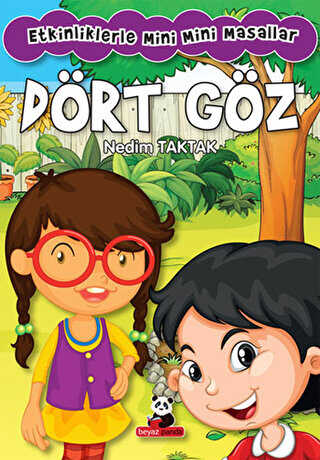Dört Göz Elele: Etkinliklerle Mini Mini Masallar - Beyaz Panda Yayınları