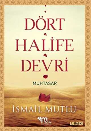 Dört Halife Devri Muhtasar - Mutlu Yayınevi