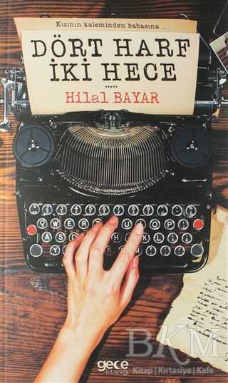 Dört Harf İki Hece - Gece Kitaplığı