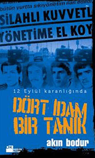 Dört İdam Bir Tanık - Doğan Kitap