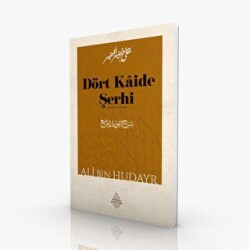 Dört Kaide Şerhi - Minber Yayınları