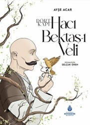 Dört Kapı Hacı Bektaş-ı Veli - İBB Yayınları
