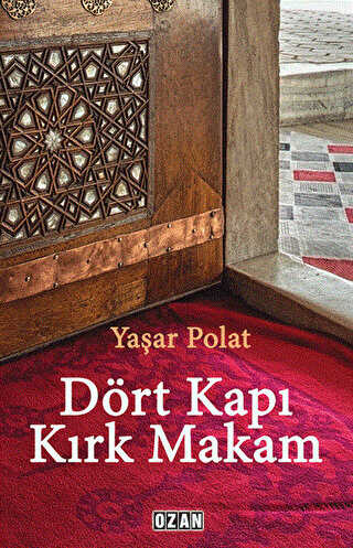 Dört Kapı Kırk Makam - Ozan Yayıncılık