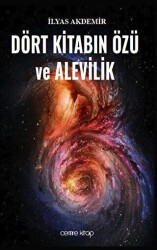 Dört Kitabın Özü ve Alevilik - Cemre Kitap