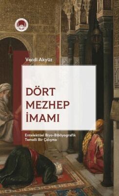 Dört Mezhep İmamı - 1