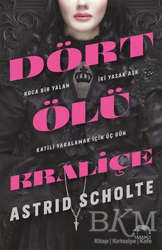 Dört Ölü Kraliçe - Yabancı Yayınları