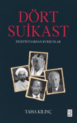 Dört Suikast Filistin’i Sarsan Kurşunlar - 1