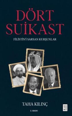 Dört Suikast Filistin’i Sarsan Kurşunlar - 1