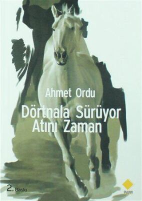 Dörtnala Sürüyor Atını Zaman - 1