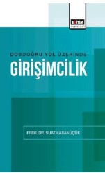 Dosdoğru Yol Üzerinde Girişimcilik - Eğitim Yayınevi - Bilimsel Eserler