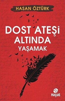 Dost Ateşi Altında Yaşamak kapağı