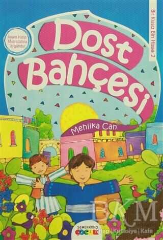 DOST BAHÇESİ - Semerkand Çocuk Yayınları