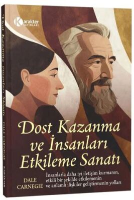 Dost Kazanma Ve İnsanları Etkileme Sanatı - 1