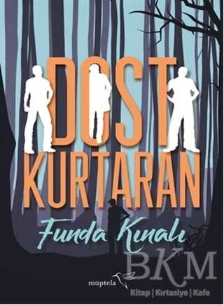 Dost Kurtaran - Müptela Yayınları