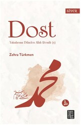 Dost - Yakınlarının Dillinden Allah Resulü s - Temmuz Yayınları