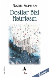 Dostlar Bizi Hatırlasın - A7 Kitap