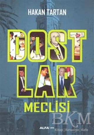 Dostlar Meclisi - Alfa Yayınları