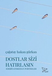 Dostlar Sizi Hatırlasın - Zarif Yayınları