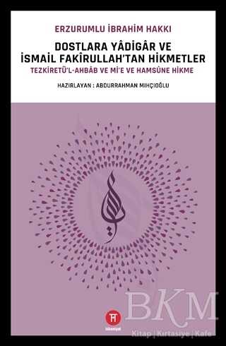 Dostlara Yadigar ve İsmail Fakirullah’tan Hikmetler - Hikemiyat Yayınevi