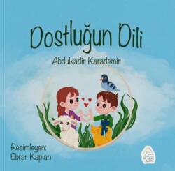 Dostluğun Dili - Mahlas Çocuk Yayınları