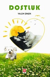 Dostluk - Ekin Basım Yayın