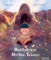 Dostluk İçin Birkaç Tebeşir - Ketebe Çocuk