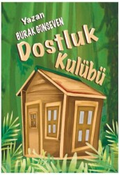 Dostluk Kulübü - Odessa Yayınevi