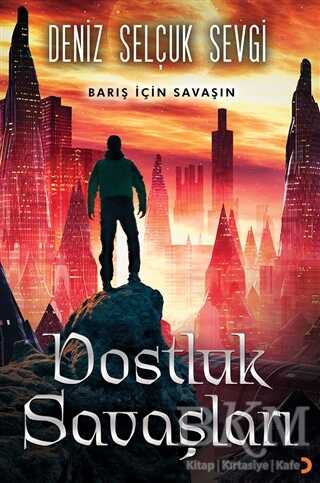 Dostluk Savaşları - Cinius Yayınları