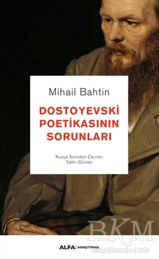 DOSTOYEVSKİ POETİKASININ SORUNLARI - Alfa Yayınları