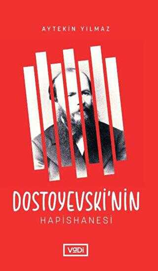 Dostoyevski’nin Hapishanesi