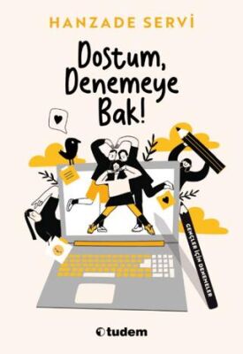 Dostum, Denemeye Bak! - 1