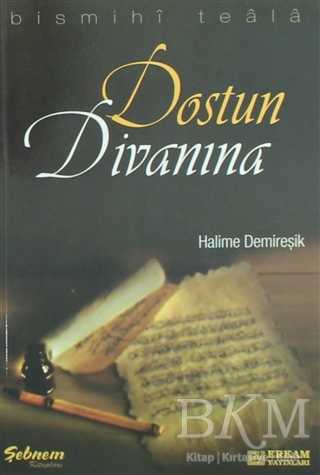 Dostun Divanına - Erkam Yayınları